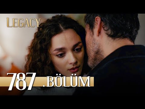 Emanet 787. Bölüm | Legacy Episode 787