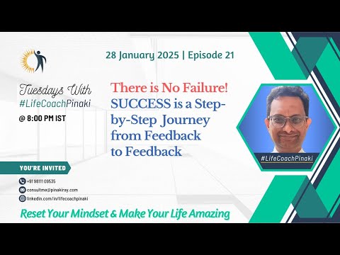 EP 21 | SUCCESS is a Step-by-Step Journey from Feedback to Feedback