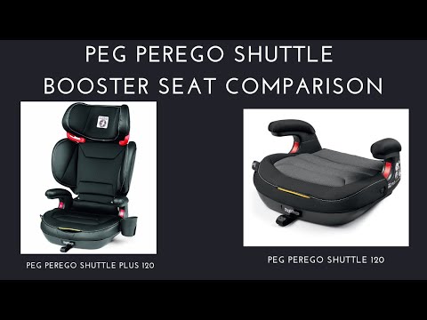 Review: Peg Perego Shuttle Plus 120 & Shuttle 120 Booster Seats Compared | DestinationBabyKids.com