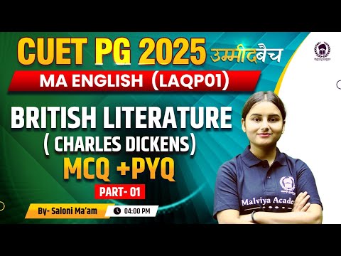 CUET PG 2025 MA English (LAQP01) | British Literature ( Charles Dickens) | Saloni Ma'am