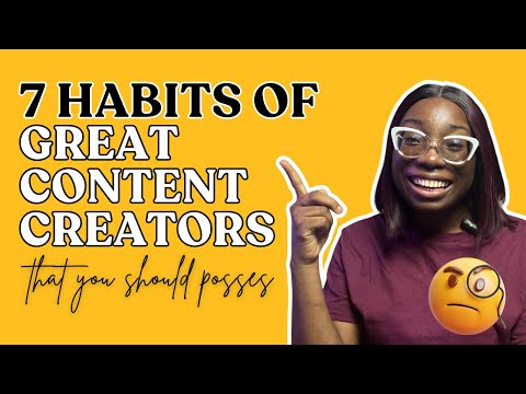 7 HABITS OF GREAT CONTENT CREATORS | BOOST YOUR ONLINE SUCCESS!