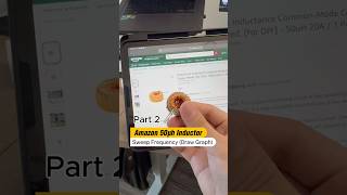Amazon Inductor Sweep Frequency Part two #electricalengineering #machine #highfrequency #amazon