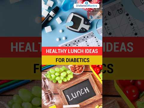 Healthy Lunch Ideas for Diabetics