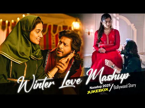 Winter Love Mashup 2025 ❄️ Cozy Bollywood Hits for the Season ❄️Best of Arijit Singh Love Mashup