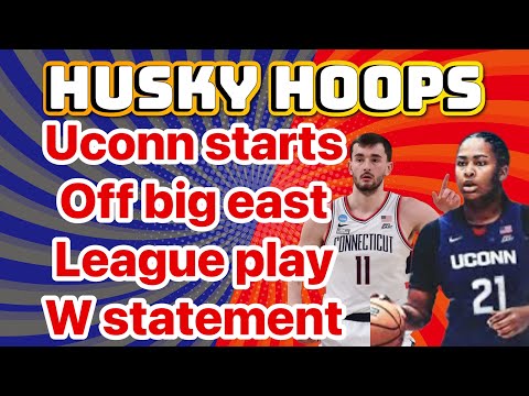 Husky Hoops Uconn starts Off big east League play W statement