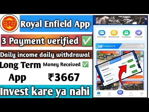 Royal Enfield earning app||royal Enfield App payment proof||kab tak chalega||Invest Kare Ya Nahi