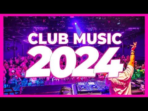 DJ CLUB MUSIC 2024 - Mashups & Remixes of Popular Songs 2024 | DJ Song Remix Disco Party Mix 2023 🔥