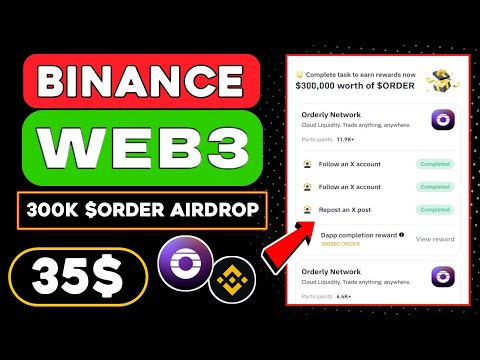 Binance Web3 ORDER Airdrop 😱 Complete task Earn Rewards $300,000 worth of ORDER 🤑 Funding And Supply