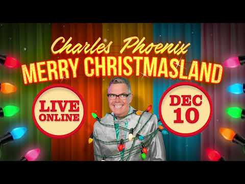 Charles Phoenix presents - Merry Christmasland brought to you by Tru Tone