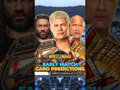 WrestleMania 41 - Early Match Card [v5] #WrestleMania #Bevelock #WWE #Shorts