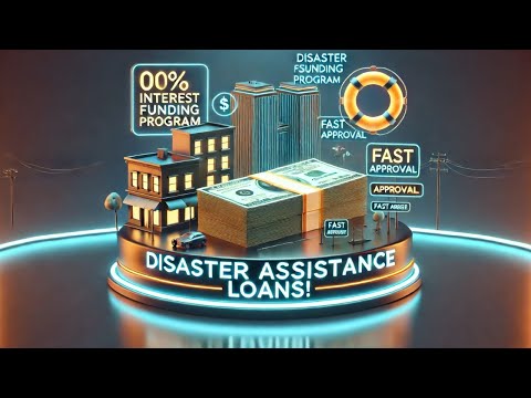 Disaster Assistance Loans  | 0% Interest Funding - Fast Approval   🌞