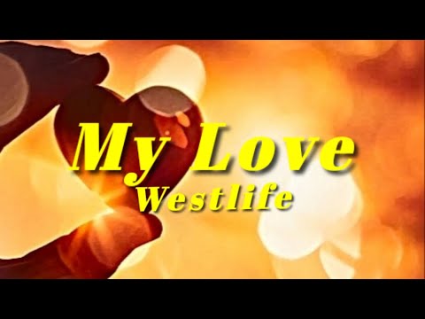 《My Love》Westlife