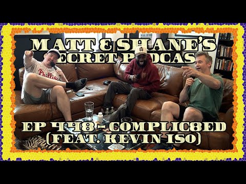 Ep 448 - Complic8ed (feat. Kevin Iso)