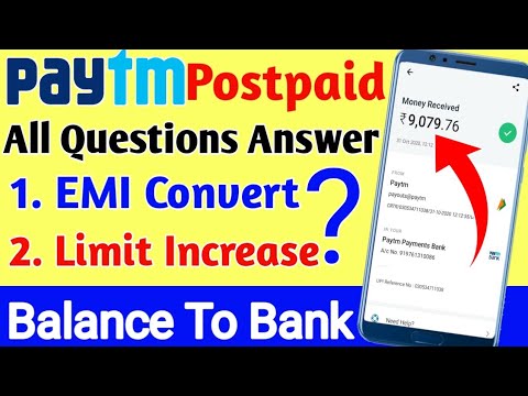 Paytm Postpaid balance to bank | Paytm postpaid EMI concert | Limit increase | Sanction Limit kya h?