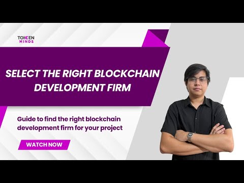 Selecting The Right Blockchain Development Firm