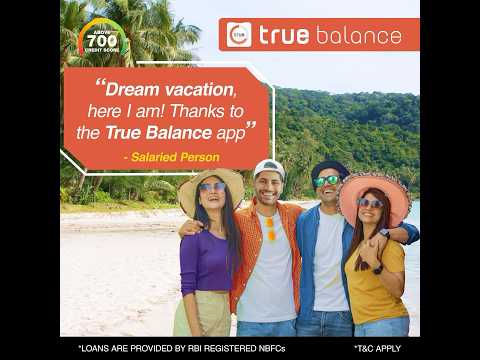 Personal Loan for Travel | Quick Loan | True Balance