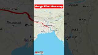 Ganga river flow map ♥️ गंगा नदी  #india #river #ganga