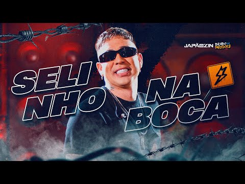 SELINHO NA BOCA - Japãozin (Brabo dos Paredões 2.0)