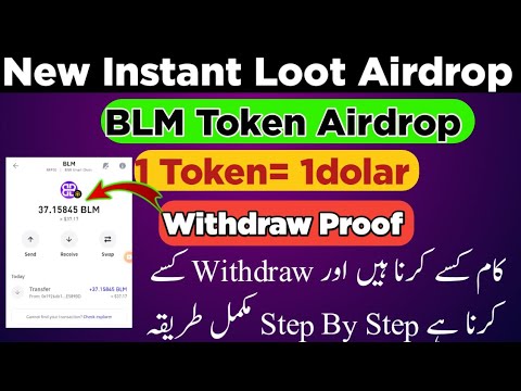 New 100$ Instant Loot Airdrop | BLM Token Airdrop Claim | Kam Kese Karna Hi or withdraw Proof ke sat