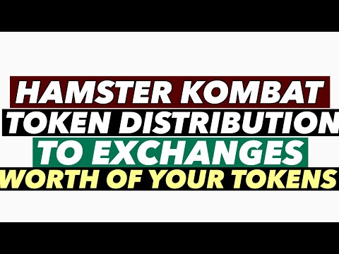 HAMSTER KOMBAT TOKEN DISTRIBUTION TO EXCHANGES 🚨 | WORTH OF YOUR TOKENS. #touchbillions #hamsters