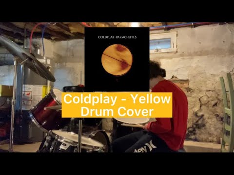 Yellow - Coldplay Drum Cover