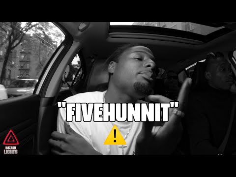 "FiveHunnit" | Hazard Lights ⚠️