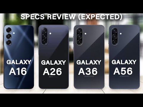 Samsung Galaxy A56 Vs Galaxy A36 Vs Galaxy A26 Vs Galaxy A16 Specs Review