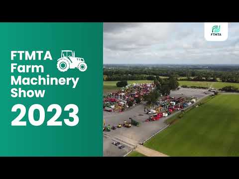 Join us for the 2023 FTMTA Farm Machinery Show! | FTMTA