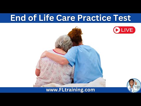 ❤️ End-of-Life Care Practice Test - Ready. Set. Review!