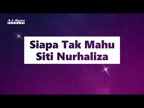 Siapa Tak Mahu - Siti Nurhaliza (Karaoke Version)