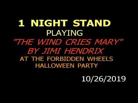 1 NIGHT STAND THE WIND CRIES MARY 27OC19