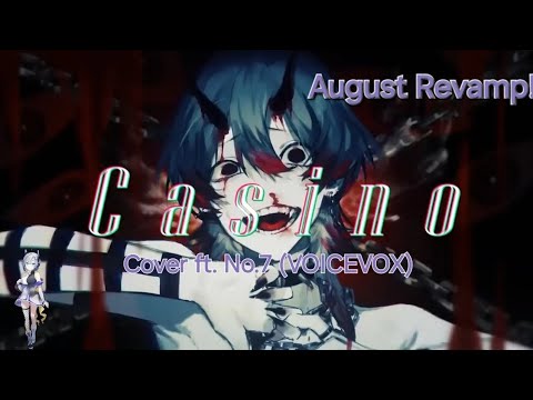 (August Revamp) OpenUtau Cover | Casino [No.7 VOICEVOX]