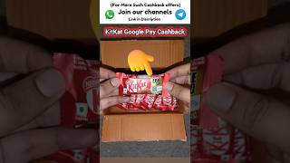 KitKat GPay Cashback Offer is Back