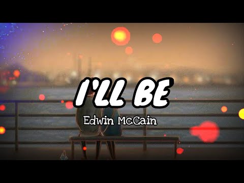 Edwin McCain - I'll Be (Lyrics) | KamoteQue Official