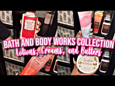 My Bath and Body Works Collection 2021 | Lotions, Creams, and Butters | Organization