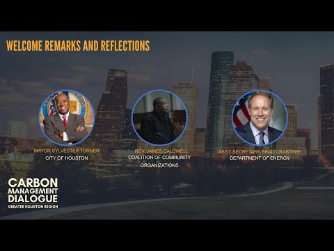 Carbon Management Dialogue: Greater Houston Area - Day 2: Opening Remarks