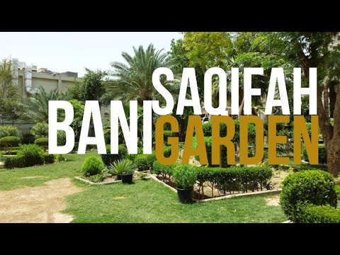 Bani Saqifah #saqifahgarden Garden in Madinah Munawarah