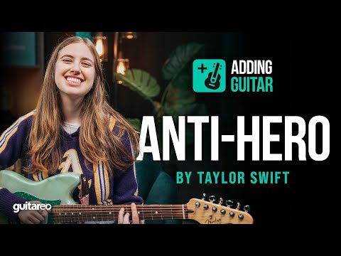 Adding Guitar to Anti-Hero by Taylor Swift on the Spot