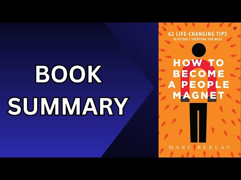 How to Become a People Magnet | Book Summary