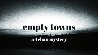 4chan and the Empty Towns