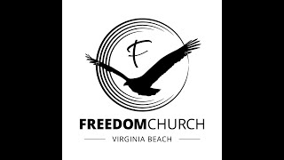 Freedom Church Virginia Beach  Live Stream