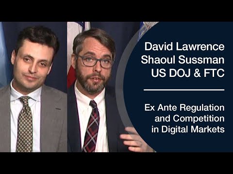 US DOJ David Lawrence and US FTC Shaoul Sussman on the promotion of competition in digital markets