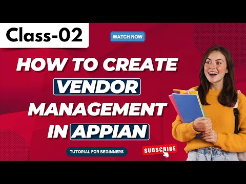 Appian Class 02 | Vendor Management | Extension Rule | Tutorial For Beginners