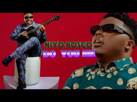 niyo bosco _ do you me (official video)