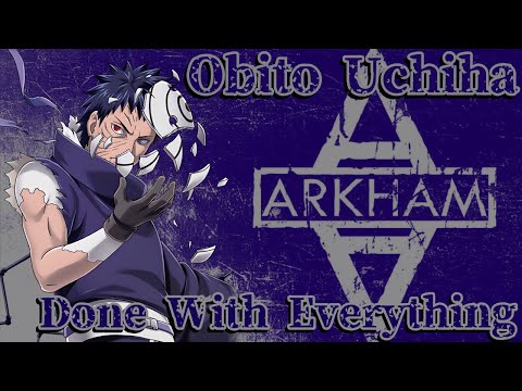 Obito Uchiha (AMV) - Done With Everything