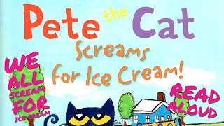 🍦🙀☀️ Pete the Cat Screams for Ice Cream | GoKidz | Summer Read Aloud Book