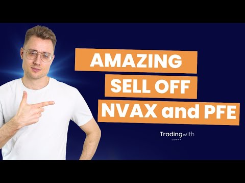 Profit trading beautiful sell offs in PFE and NVAX