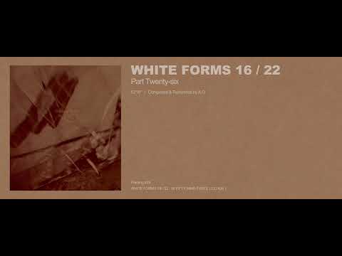 A.G - White Forms 16 / 22 : Part Twenty-six (Excerpt w/ Cover Art)