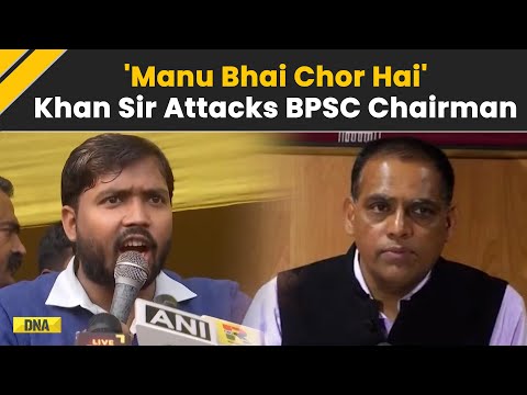 BPSC Protest: Khan Sir Attacks BPSC Chairman Manu Parmar, Demands Resignation And Narco Test