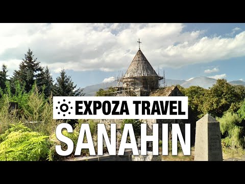 Sanahin (Armenia) Vacation Travel Video Guide